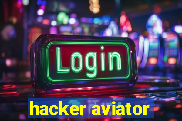 hacker aviator